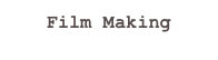 Film Making